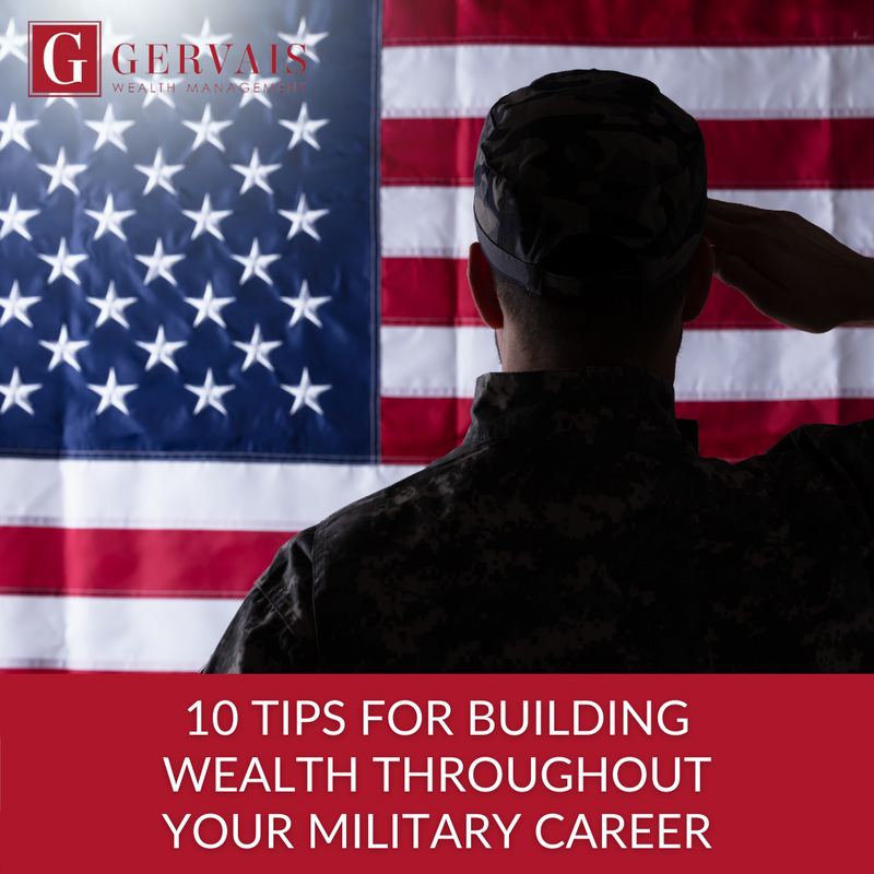 10 Tips for Building Wealth Throughout Your Military Career