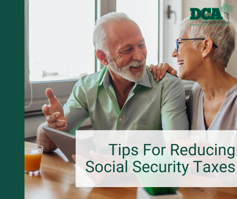 Tips For Reducing Social Security Taxes