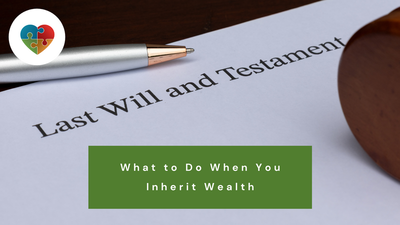 ✅ What to Do When You Inherit Wealth: A Practical Guide