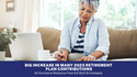 Big Increase in Many 2023 Retirement Plan Contribution Limits