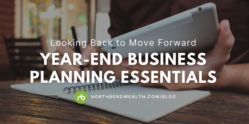 Looking Back to Move Forward: Year-End Business Planning Essentials