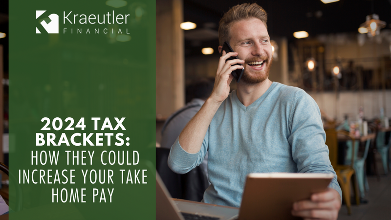 2024 Tax Brackets: How They Could Increase Your Take-Home Pay