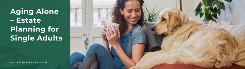 Aging Alone - Estate Planning for Single Adults