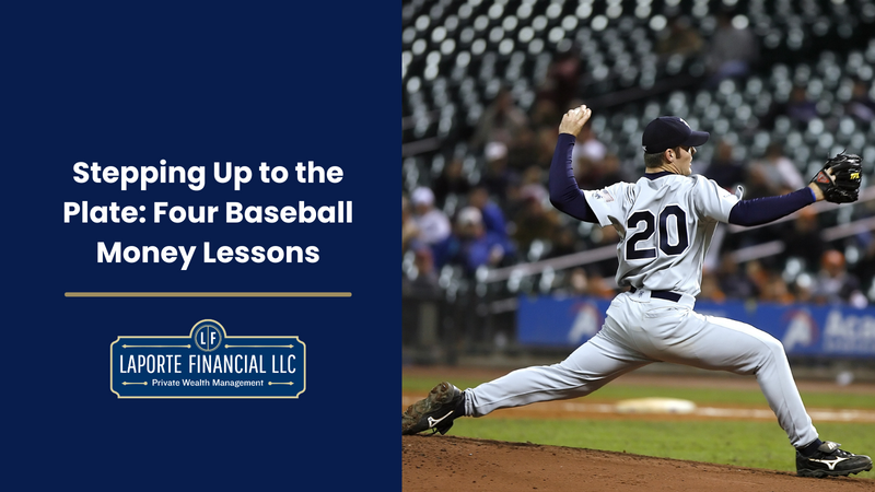 Stepping Up to the Plate: Four Baseball Money Lessons