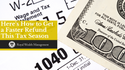 Here’s How to Get a Faster Refund This Tax Season