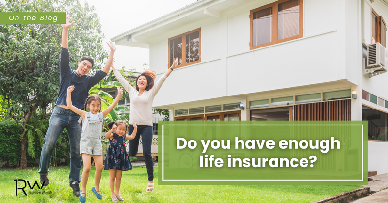 Life Insurance Considerations for Every Stage of Life