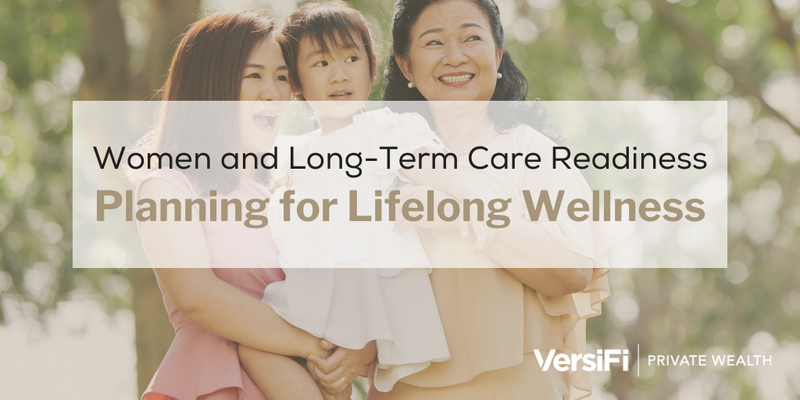 Women and Long-Term Care Readiness: Planning for Lifelong Wellness