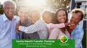 Family Wealth Transfer Planning: Keeping it in the Family Through Generational Giving