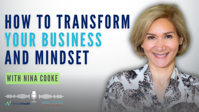 How to Transform Your Business and Mindset with Nina Cooke