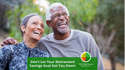 Don't Let Your Retirement Savings Goal Get You Down