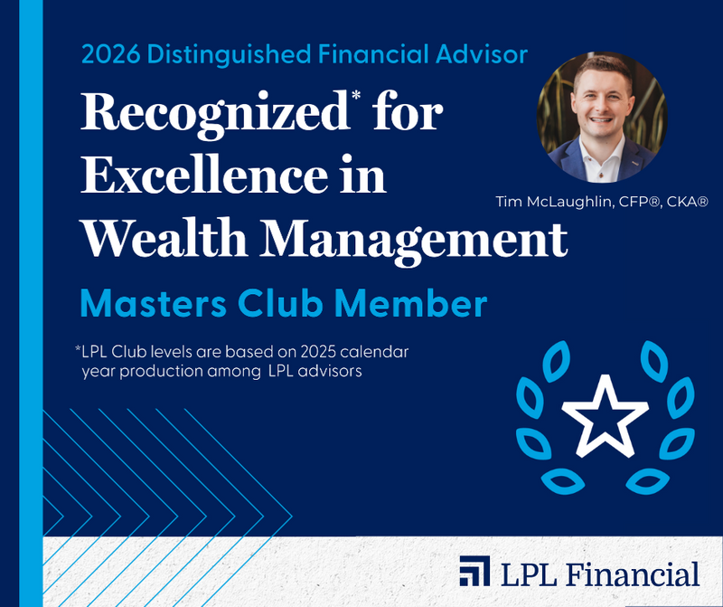 Tim McLaughlin, CFP®, CKA® Recognized As A Distinguished Financial Advisor By LPL Financial