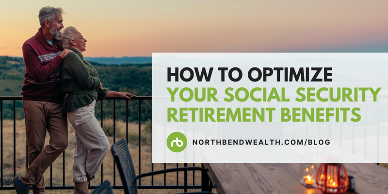 How to Optimize Your Social Security Retirement Benefits