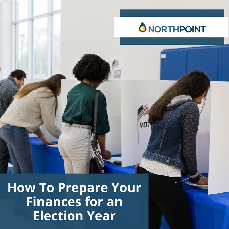 How to Prepare Your Finances for an Election Year