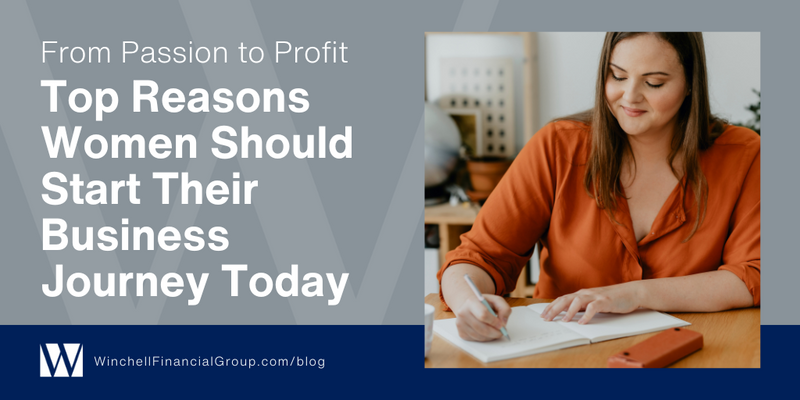 From Passion to Profit: Top Reasons Women Should Start Their Business Journey Today