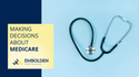 Making Decisions About Medicare