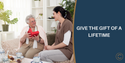 Give the Gift of a Lifetime