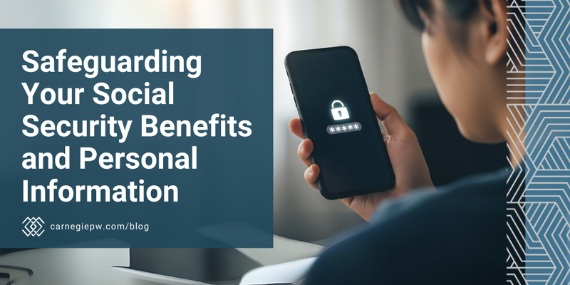 Safeguarding Your Social Security Benefits and Personal Information