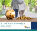 A Look at Tax Planning for Retirement