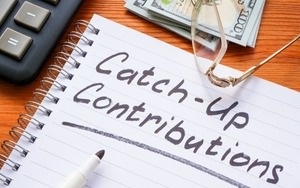 Catch-Up Contributions (Updated for 2026)