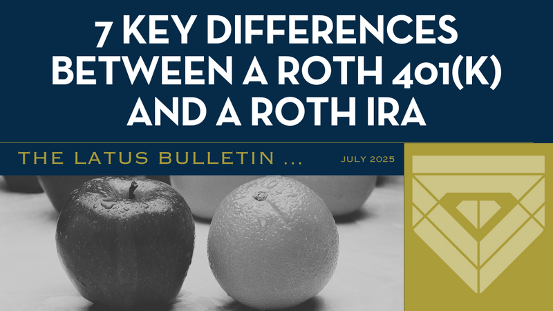 7 Key Differences Between a Roth 401(k) and a Roth IRA