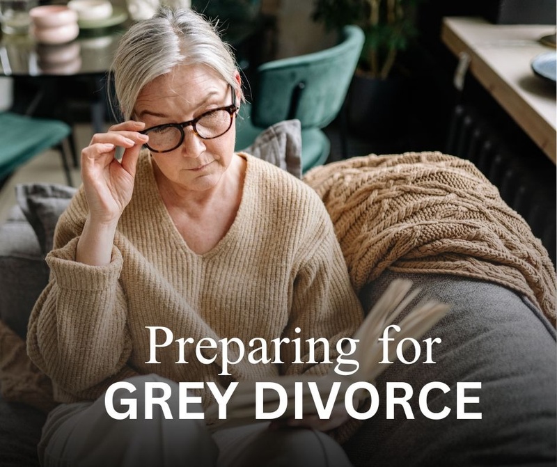 Preparing for Grey Divorce