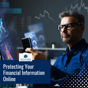 Protecting Your Financial Information Online