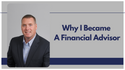 Why I Became a Financial Advisor