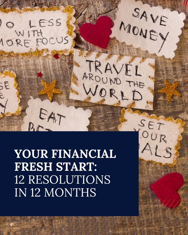 Your Financial Fresh Start: 12 Resolutions in 12 Months