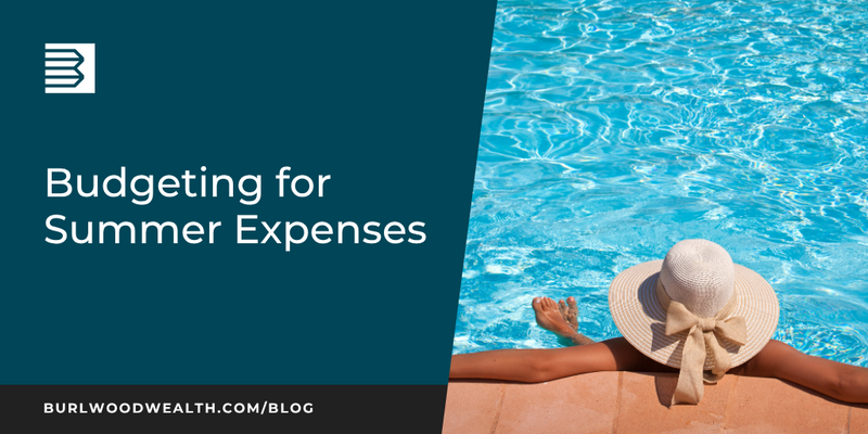 Budgeting for Summer Expenses