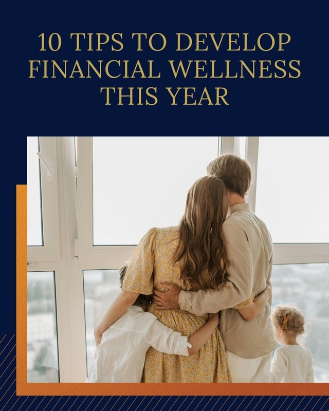10 Tips to Develop Financial Wellness This Year