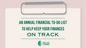 An Annual Financial 'To-Do' List to Help Keep Your Finances on Track