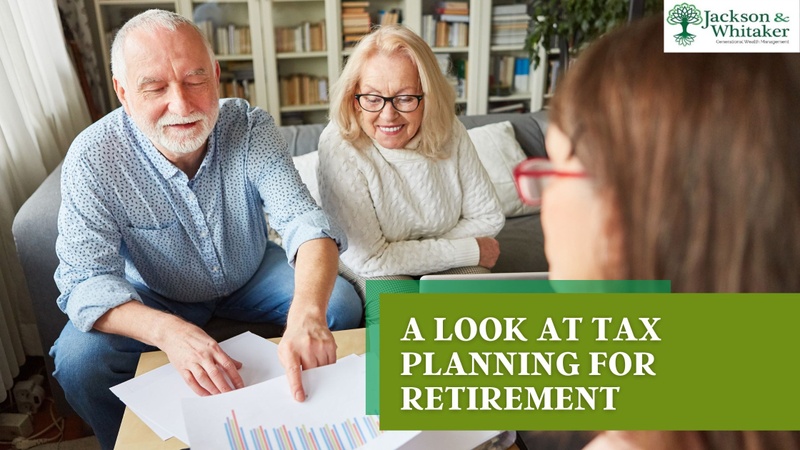 A Look at Tax Planning for Retirement