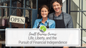 Small Business Owners: Life, Liberty, and the Pursuit of Financial Independence