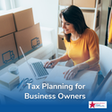 TAX PLANNING FOR BUSINESS OWNERS
