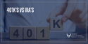 Why 401(k)s Often Fare Better than IRAs