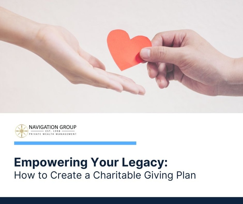 Empowering Your Legacy: How to Create a Charitable Giving Plan