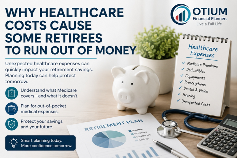 Why Healthcare Costs Cause Some Retirees To Run Out Of Money