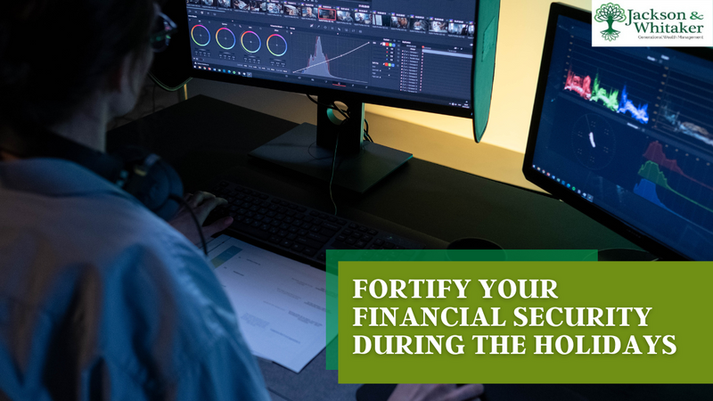 Fortify Your Financial Security During the Holidays