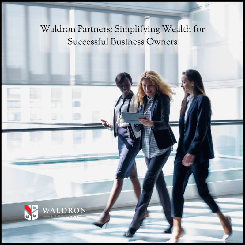 Waldron Partners: Simplifying Wealth for Successful Business Owners