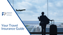 Your Guide to Travel Insurance