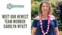 Meet Our New Team Member: Carolyn Wyatt (Video)