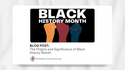 The Origins and Significance of Black History Month