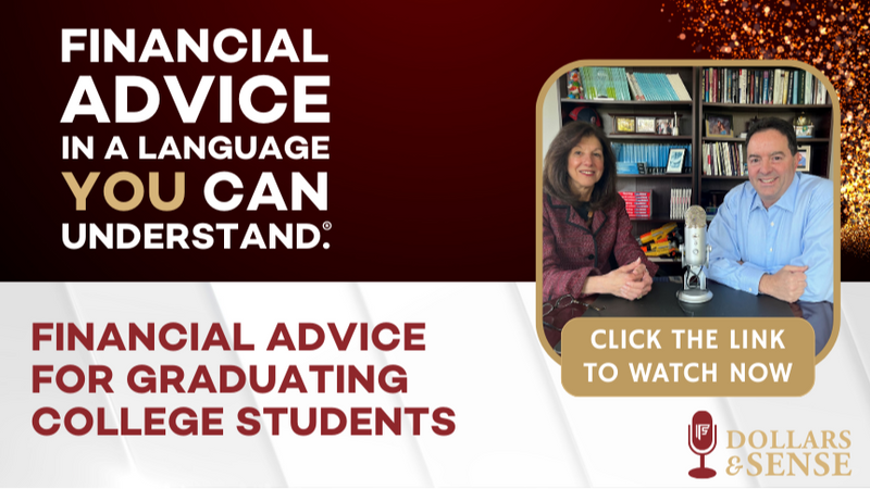 Dollars & Sense: Financial Advice for Graduating College Students
