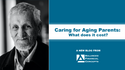 Caring for aging parents: What does it cost?