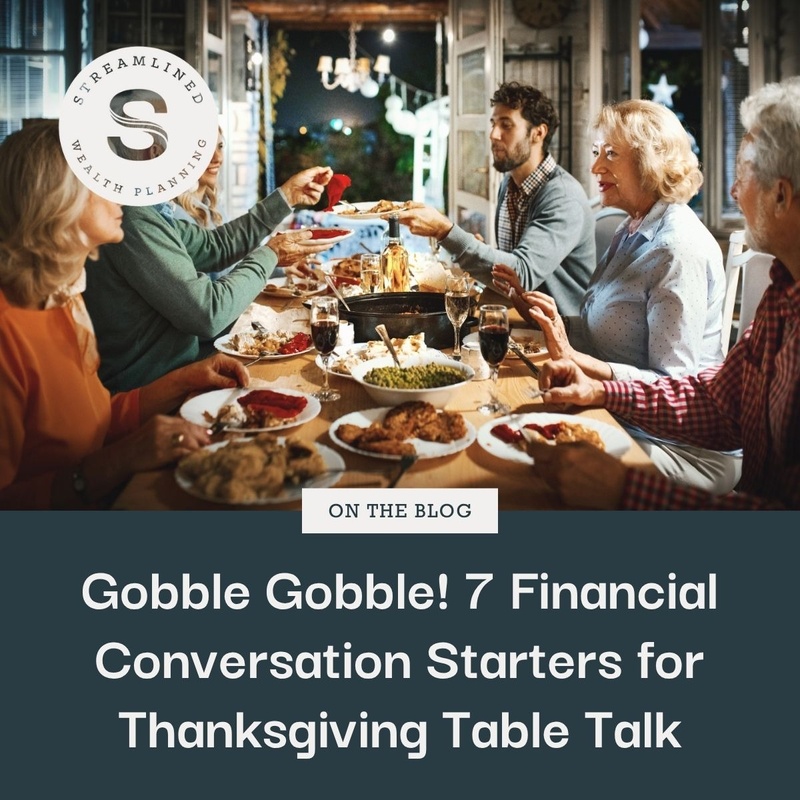 Gobble Gobble! 7 Financial Conversation Starters for Thanksgiving Table Talk