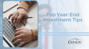 Top Year-End Investment Tips