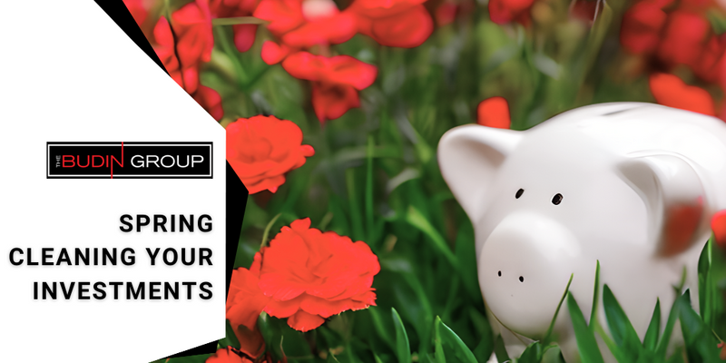 Spring Cleaning Your Investments