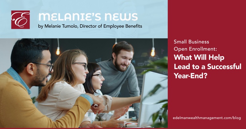 Melanie's News: Small Biz Open Enrollment: Year-End Success