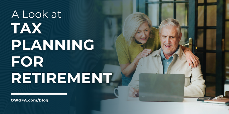 A Look at Tax Planning for Retirement