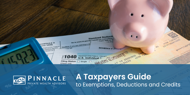 A Taxpayer’s Guide to Exemptions, Deductions, and Credits
